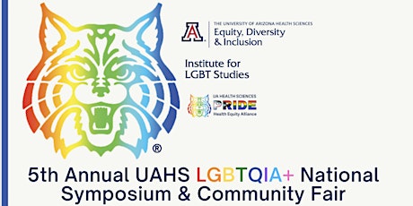 5th Annual UAHS LGBTQIA+ National Symposium & Community Fair