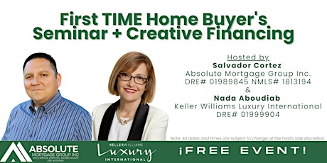 First TIME Home Buyer's Seminar + Creative Financing