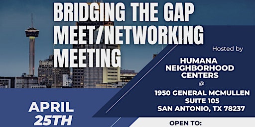 Bridging The Gap Meet/Networking Meeting
