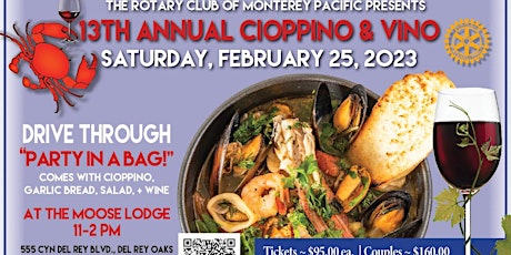 Imagen principal de Rotary Club of Monterey Pacific's 13th Annual Cioppino & Vino