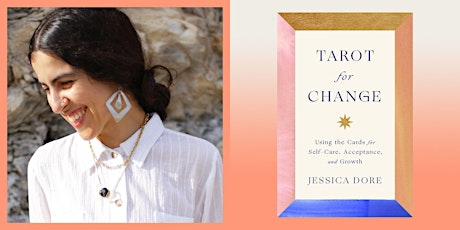 Tarot For Change: A Zoom Conversation with Author Jessica Dore