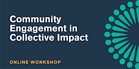 Workshop: Community Engagement in Collective Impact