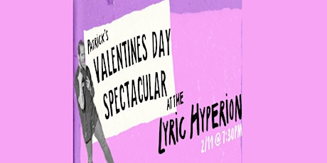 Patrick and Friends: A  Valentine's Day Spectacular
