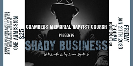 "Shady Business" The Play Presented By Chambers Memorial Baptist Church