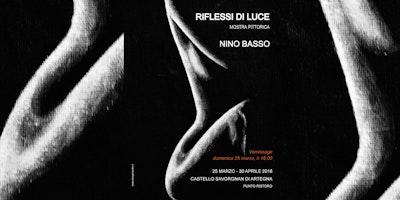 Riflessi di luce, personale dell'artista Nino Basso - mostra pittorica Riflessi di luce, personale dell'artista Nino Basso - mostra pittorica
