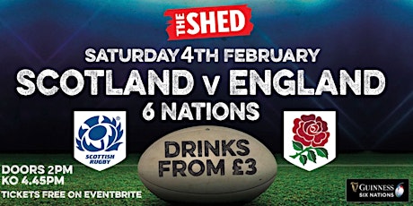 England v Scotland - 6 Nations Live At The Shed