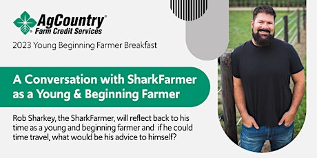 A Conversation with SharkFarmer as a Young & Beginning Farmer