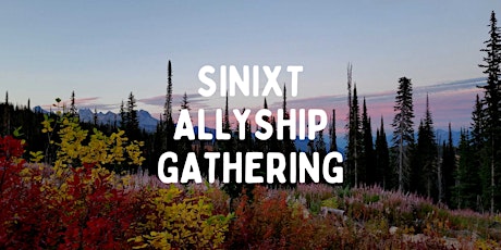 Sinixt Allyship Gathering