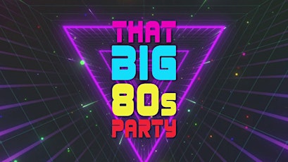 THAT BIG 80'S PARTY - MLK WEEKEND (100 % 80'S MUSIC)