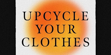 Upcycle Your Clothes (embroidery, sashiko & clothing swap)