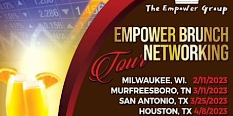 Image principale de Empower Brunch Networking Tour 2023 (Houston, TX)