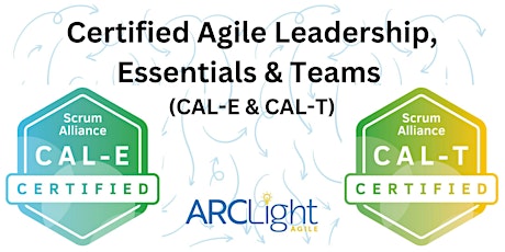 Certified Agile Leadership Essentials & Teams (CAL-E® & CAL-T®)