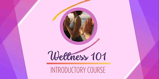 Free Wellness 101 Demo Class