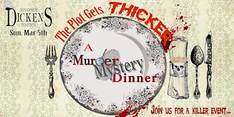 "The Plot Gets Thicker" Murder Mystery Dinner SEQUEL