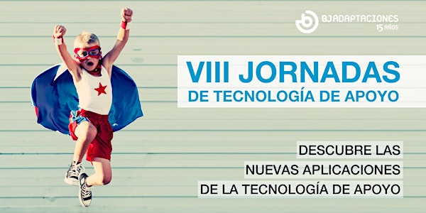 VIII Jornadas de Tecnología de Apoyo - BJ Adaptaciones (A Coruña)