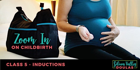 Image principale de Zoom in on Childbirth - Class 5: Inductions