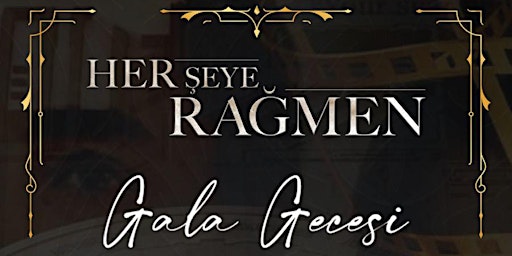 Her Şeye Rağmen Filmi İstanbul Gala Gecesi