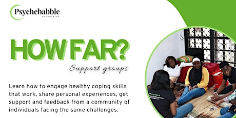 How Far (Support Group)