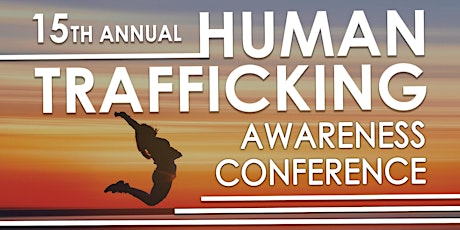15th Annual Human Trafficking Awareness Conference