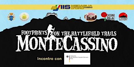 Hauptbild für Footprints on Montecassino - Incontro con l'Ambasciata Tedesca