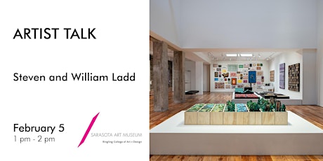 ARTIST TALK: Steven & William Ladd - 1 - 2pm