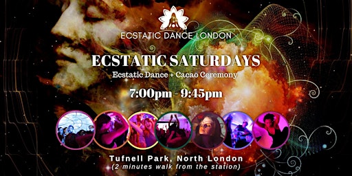 ECSTATIC SATURDAYS: Ecstatic Dance & Cacao Ceremony in North London