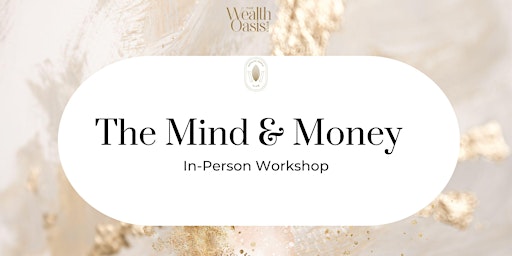 The Mind & Money Workshop