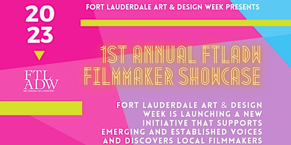 1st Annual Fort Lauderdale Art & Design Week Local Film Maker Showcase