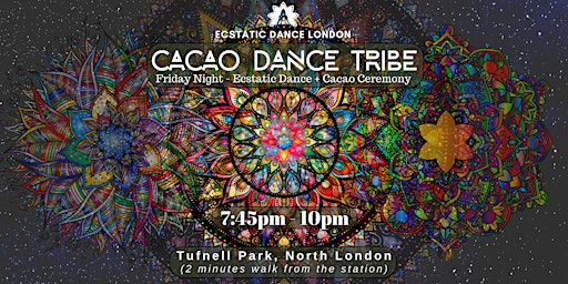 Immagine principale di CACAO DANCE TRIBE: Ecstatic Dance & Cacao Ceremony in North London 