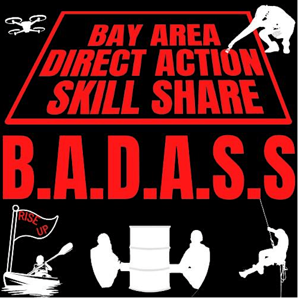 Bay Area Direct Action Skill Share - BADASS