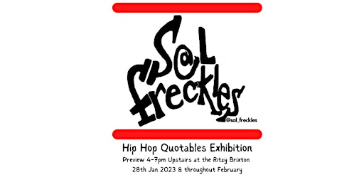 Salfreckles' Hip Hop Quotables - Art Exhibition Preview