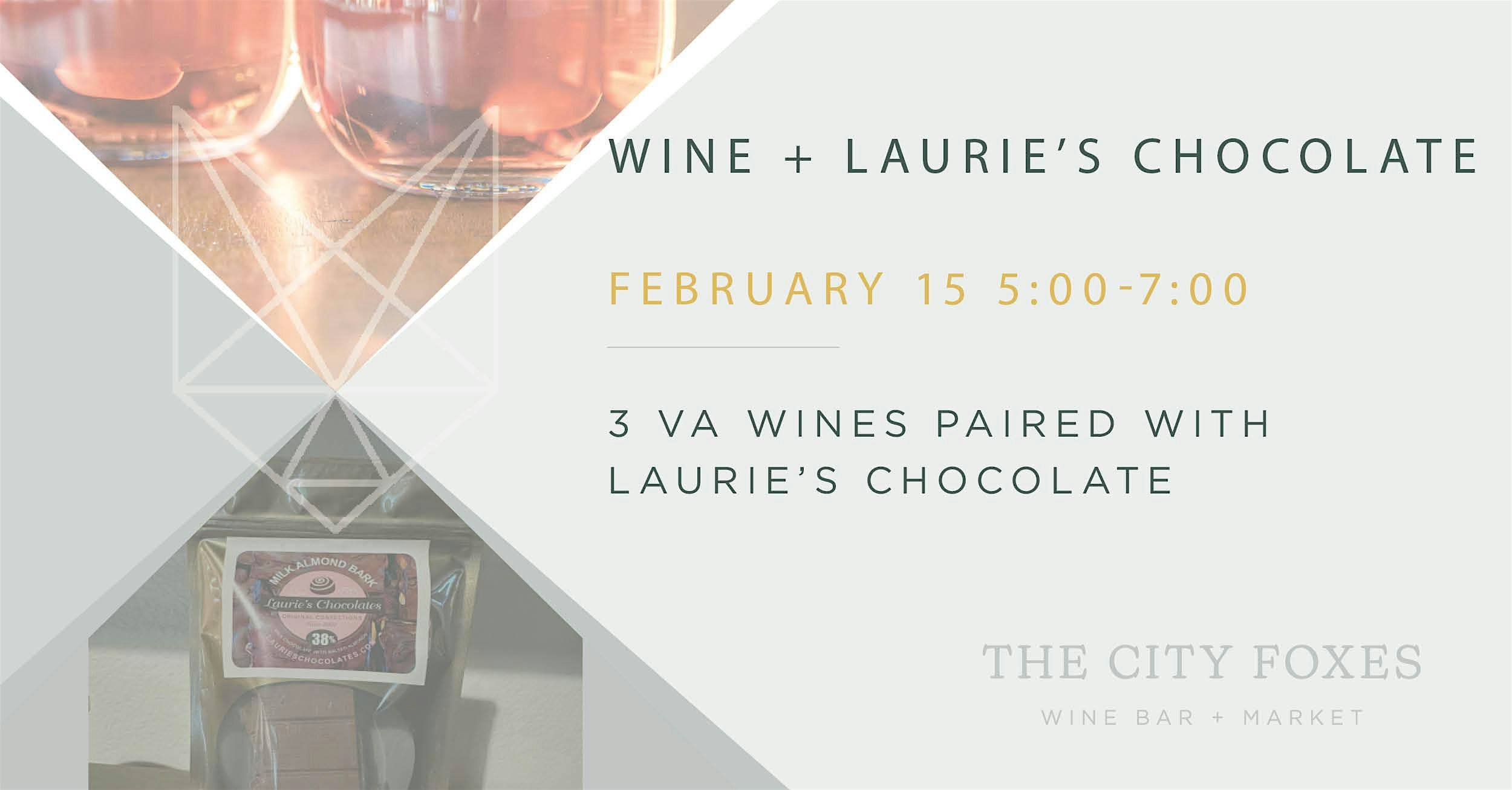 Wine + Laurie’s Chocolate