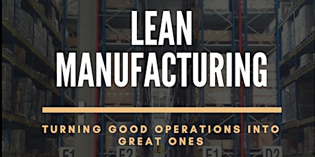 Imagen principal de Lean Manufacturing: Turning good operations into great ones