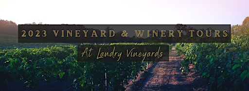 Collection image for Landry Vineyards Tours 2023