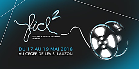Festival Interactif de Cinéma de Lévis | 2e édition primary image