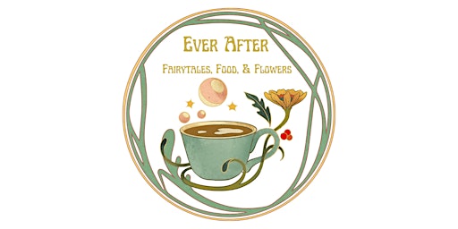Ever After  - Fairytales, Food, & Flowers  primärbild