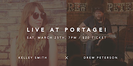 Live At Portage! / Drew Peterson + Kelley Smith