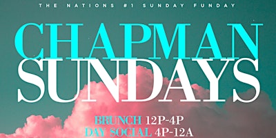 THE NATION'S #1 SUNDAY FUNDAY at CHAPMAN & KIRBY