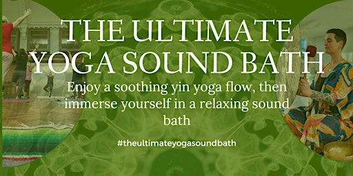The Ultimate Yoga Sound Bath