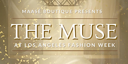 The Muse at Los Angeles Fashion Week