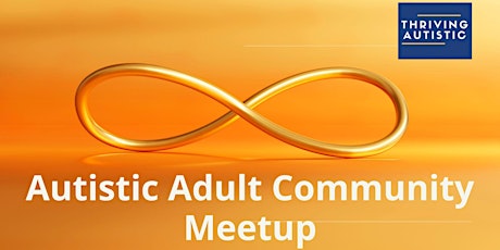 Your New Autistic Identity: April Meet-up for Autistic Adults primary image