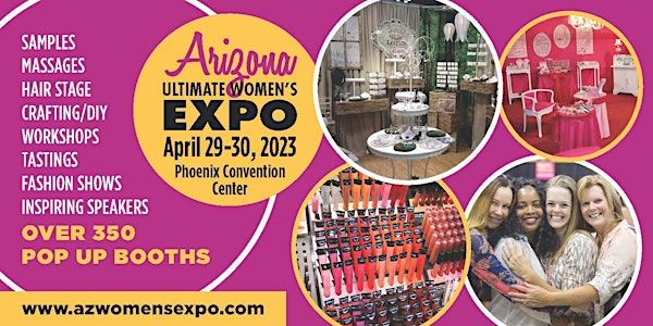AZ Women's Expo Beauty + Fashion + Pop Up Shops, Celebs, April 29-30