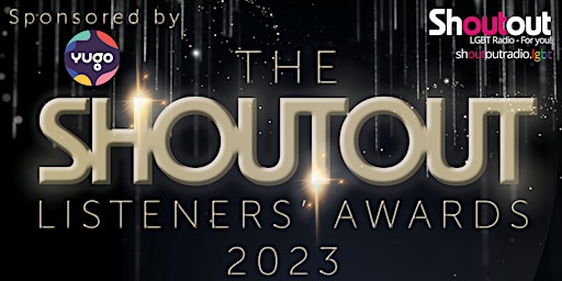 The ShoutOut Listeners' Awards Ceremony - 2023