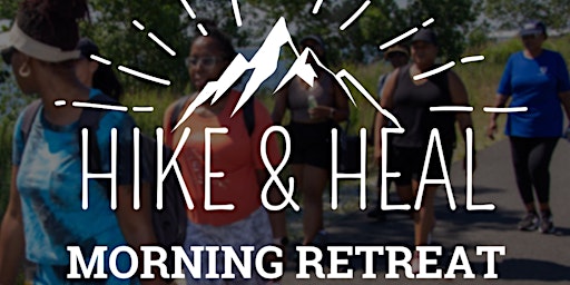 Hike & Heal: Morning Retreat primary image