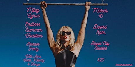 Miley Cyrus Endless Summer Vacation Release Party/Drag Show!