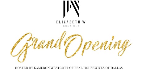 Elizabeth W Boutique Grand Opening Celebration primary image