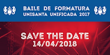 Imagem principal do evento BAILE DE FORMATURA - UNISANTA 2017