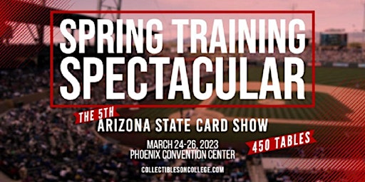 5th Arizona State Card Show: Spring Training Spectacular