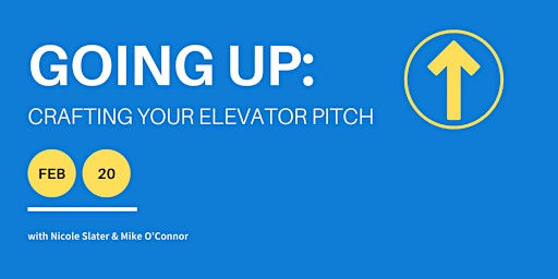 Going Up: Crafting Your Elevator Pitch