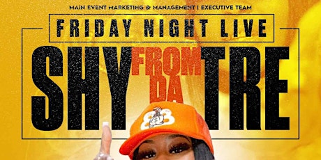 FRIDAY NIGHT LIVE || FT/SHY FROM DA TRE + DJ LOWKEY